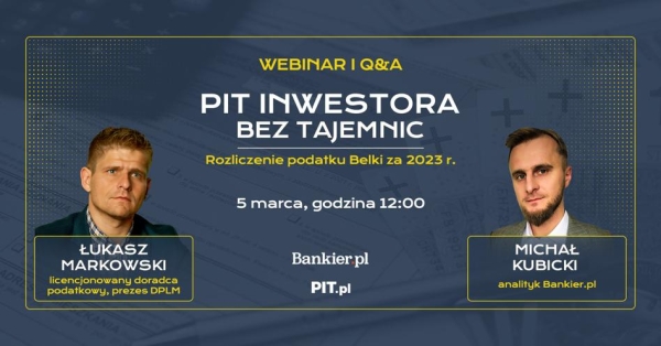 PIT inwestora bez tajemnic. Rozliczenie podatku Belki za 2023 rok [Webinar i Q&A] - INFBusiness