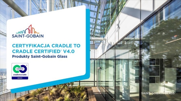 Saint-Gobain Glass – pierwsi w branży z certyfikatem Cradle to Cradle Certified® V4.0 - INFBusiness