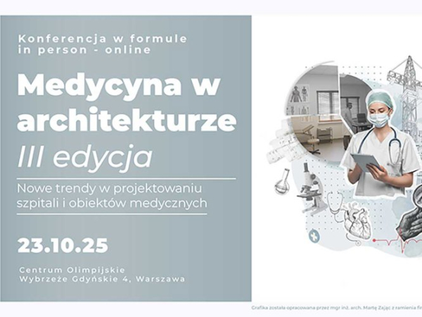 Dokładny plan trzeciej odsłony konferencji "Medycyna w architekturze" jest już dostępny. - INFBusiness