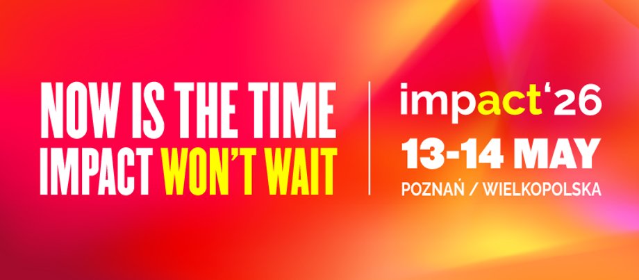Biznes w kryzysie: strategie liderów na Impact’26 (13-14 maja) 2