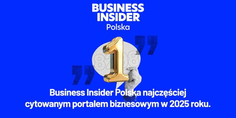 Business Insider Polska: ponownie numer jeden. Wiodący głos w sferze gospodarki. 47 Business Insider Polska: ponownie numer jeden. Wiodący głos w sferze gospodarki. 8