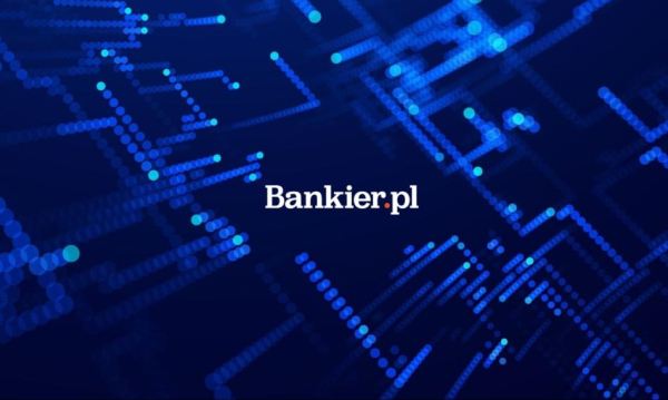 Bankier.pl jako synonim wiedzy o polskich finansach. To stąd czerpie&hellip;