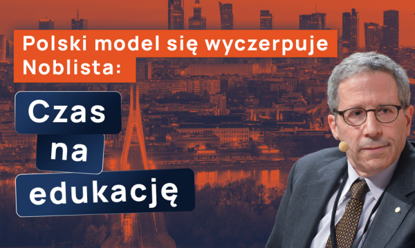 Tani model pracy nad Wisłą się skończył. Laureat Nagrody Nobla: Polska potrzebuje przejścia na gospodarkę opartą na wiedzy. 7 Tani model pracy nad Wisłą się skończył. Laureat Nagrody Nobla: Polska potrzebuje przejścia na gospodarkę opartą na wiedzy. 7